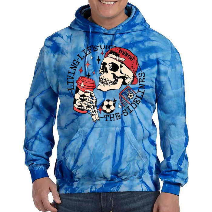 Soccer Mama Living Life On The Sidelines Skeleton Coffee Tie Dye Hoodie