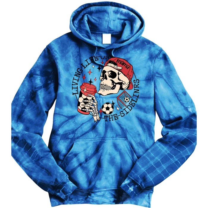 Soccer Mama Living Life On The Sidelines Skeleton Coffee Tie Dye Hoodie