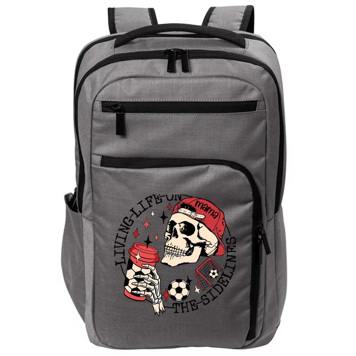 Soccer Mama Living Life On The Sidelines Skeleton Coffee Impact Tech Backpack