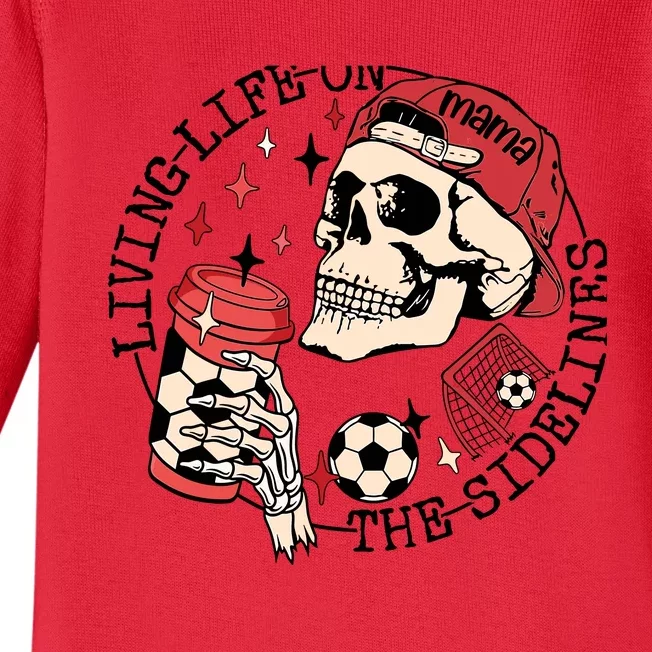 Soccer Mama Living Life On The Sidelines Skeleton Coffee Baby Long Sleeve Bodysuit