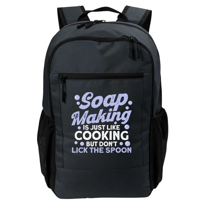 Soap Making Lovers Don't Lick The Spoon Soap Maker Gift Daily Commute Backpack