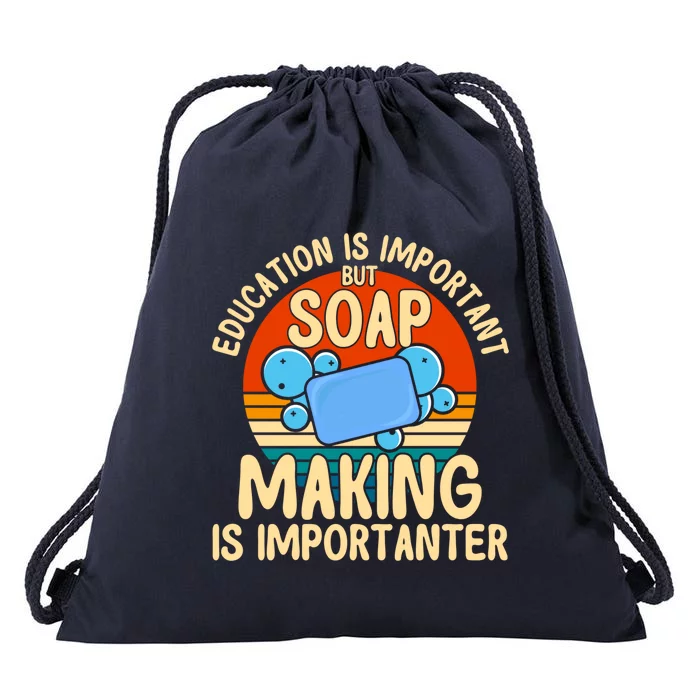 Soap Making Lovers Education Is Important Soap Maker Gift Drawstring Bag