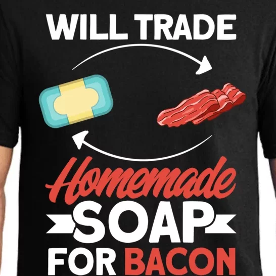 Soap Making Lovers Will Trade Bacon Homemade Soap Maker Gift Pajama Set