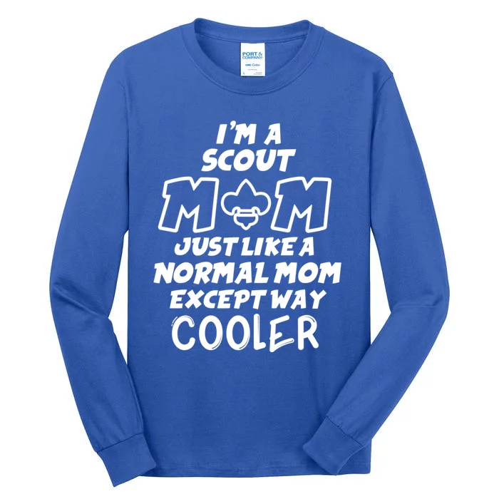 Scouting Mom Like A Normal Mom Scout Mom Gift Tall Long Sleeve T-Shirt