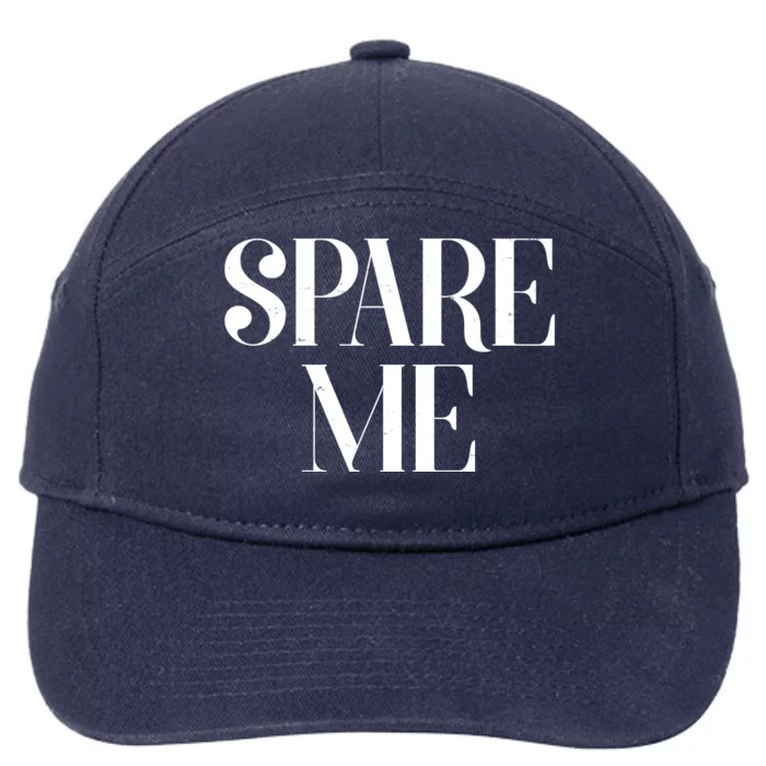 Spare Me Reality TV Show Meme 7-Panel Snapback Hat