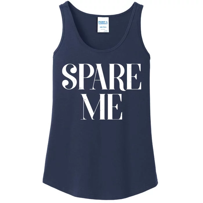 Spare Me Reality TV Show Meme Ladies Essential Tank