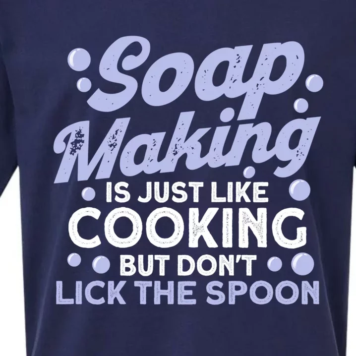 Soap Making Lovers Don't Lick The Spoon Soap Maker Cool Gift Sueded Cloud Jersey T-Shirt