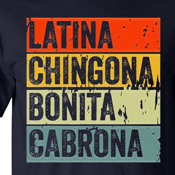 Soy Mujer Latina Chingona Bonita Cabrona Latino Women Pride Tall T-Shirt