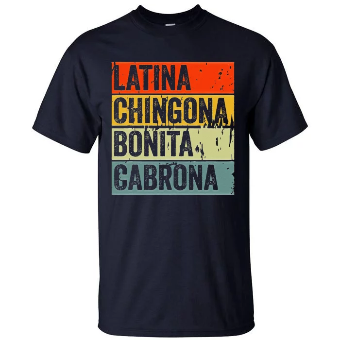 Soy Mujer Latina Chingona Bonita Cabrona Latino Women Pride Tall T-Shirt