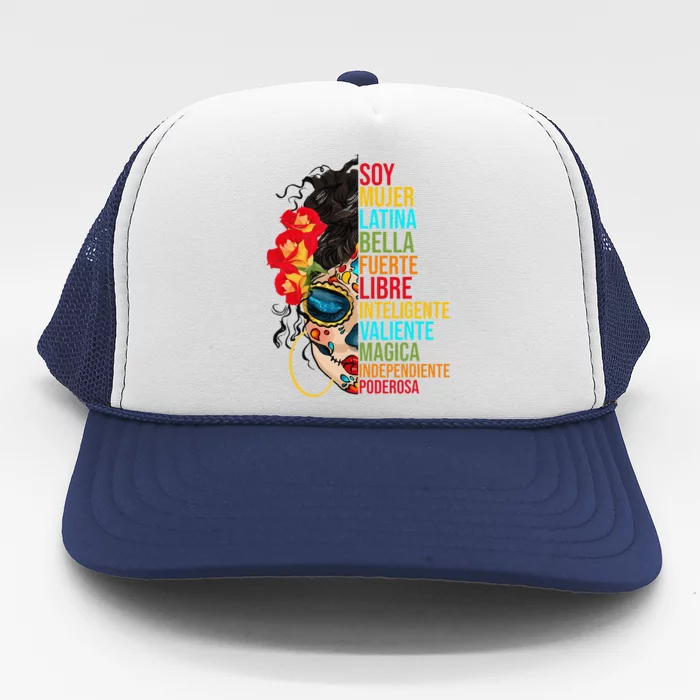 Soy Mujer Latina Fuerte Independiente Proud Mexican Women Trucker Hat