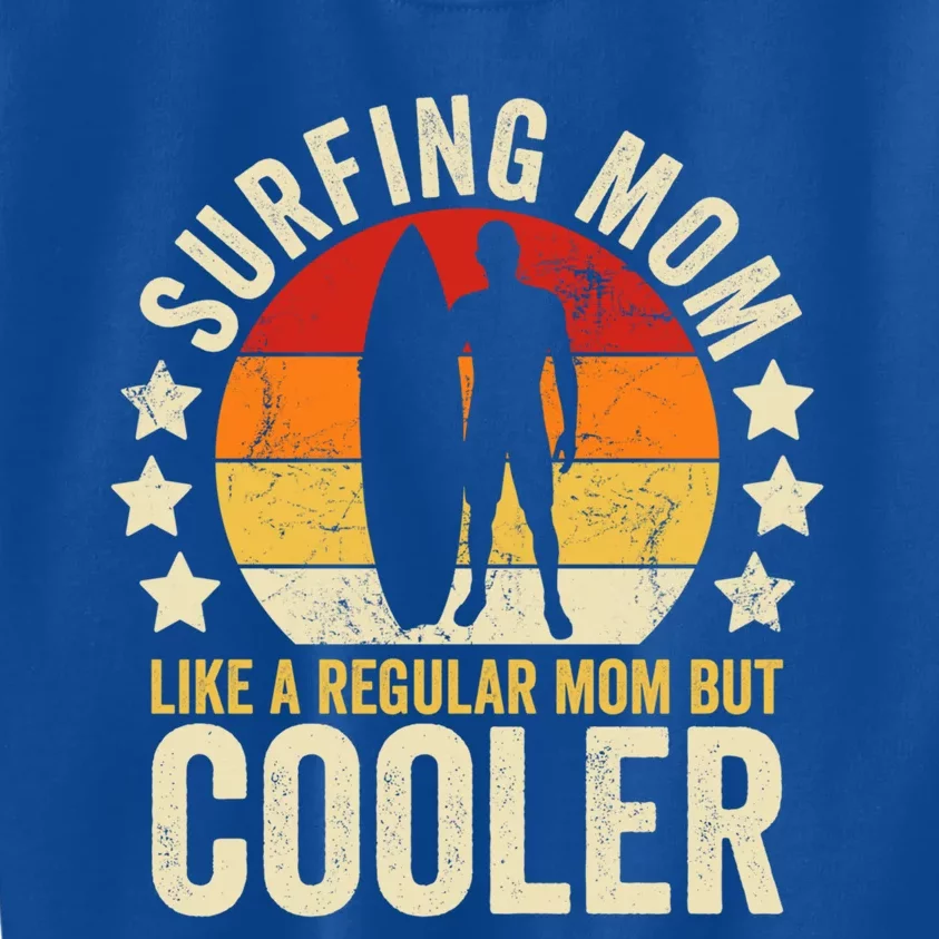 Surfing Mom Like A Regular Mom But Cooler Mother's Day Gift Kids Sweatshirt