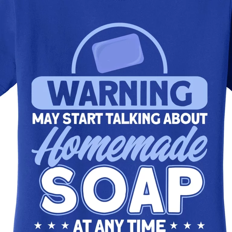 Soap Making Lovers Homemade Soap Maker Gift Women's T-Shirt