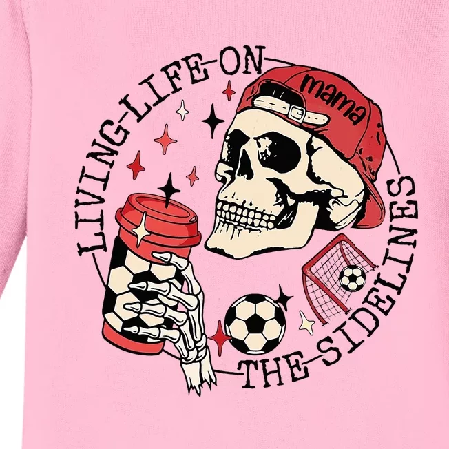 Soccer Mama Living Life On The Sidelines Skeleton Coffee Baby Long Sleeve Bodysuit