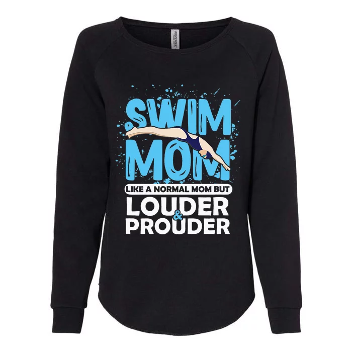 Swim Mom Louder & Prouder Swimming Athlete Mother's Day Womens California Wash Sweatshirt