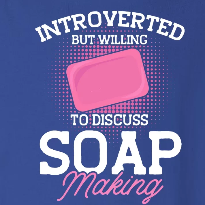 Soap Making Lovers Introverted Soap Maker Gift Toddler Long Sleeve Shirt