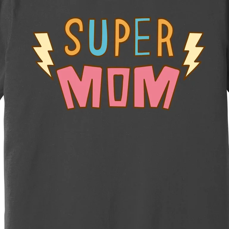 Super Mom Lighting Bolt Gift Premium T-Shirt