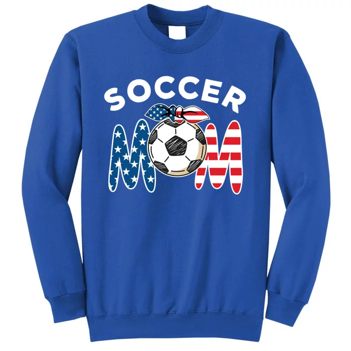 Soccer Mom Labor Day American Flag Funny Gift Tall Sweatshirt