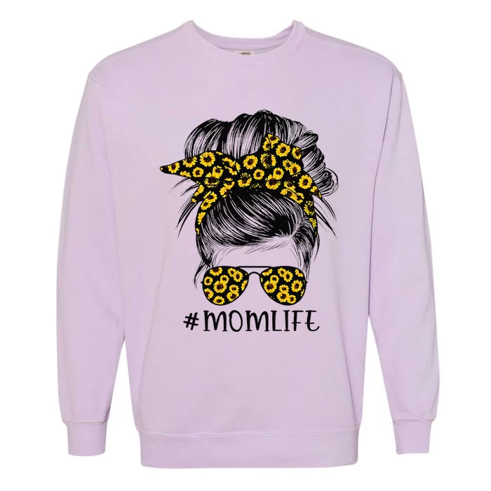 Sunflowers Mom Life Messy Bun Hair Sunglasses MotherS Day Garment-Dyed Sweatshirt