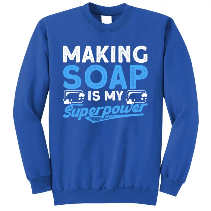 Soap Making Lovers Soap Maker Cute Gift Tall Sweatshirt