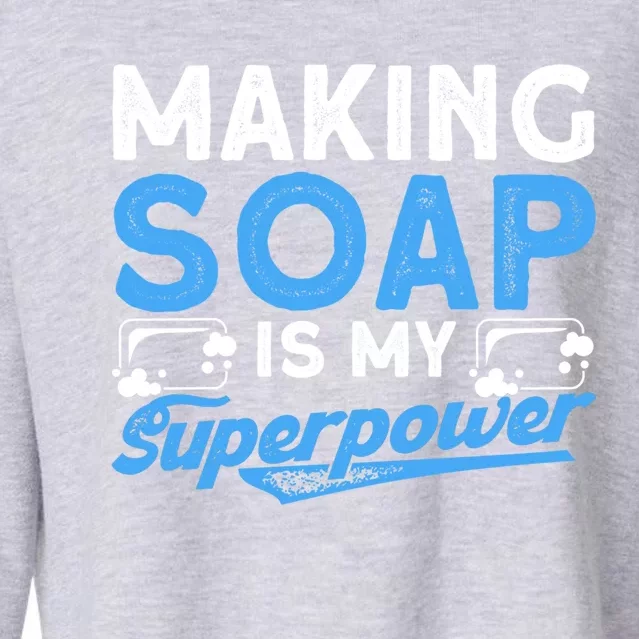 Soap Making Lovers Soap Maker Cute Gift Cropped Pullover Crew