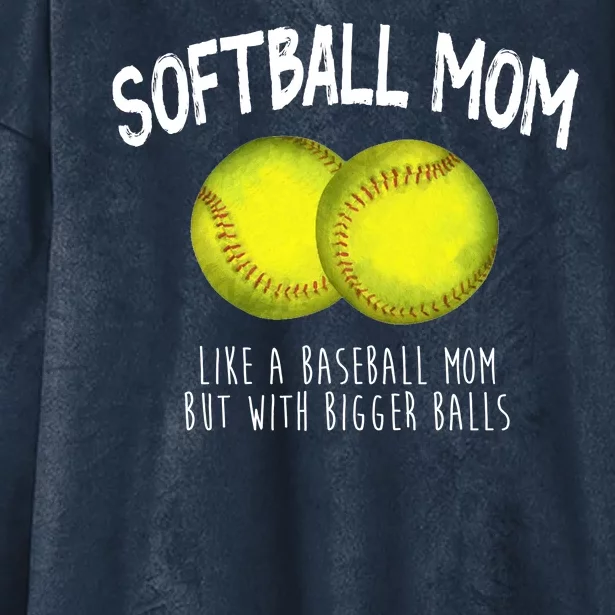 Softball Mom Like A Baseball Mom With Bigger Balls Funny Hooded Wearable Blanket