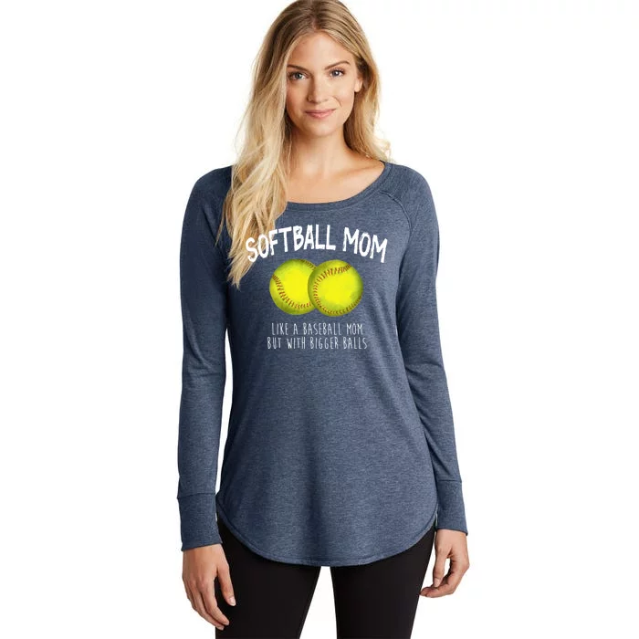 Softball Mom Like A Baseball Mom With Bigger Balls Funny Women's Perfect Tri Tunic Long Sleeve Shirt