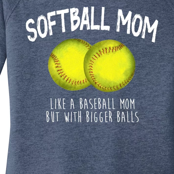 Softball Mom Like A Baseball Mom With Bigger Balls Funny Women's Perfect Tri Tunic Long Sleeve Shirt