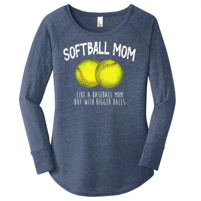 Softball Mom Like A Baseball Mom With Bigger Balls Funny Women's Perfect Tri Tunic Long Sleeve Shirt