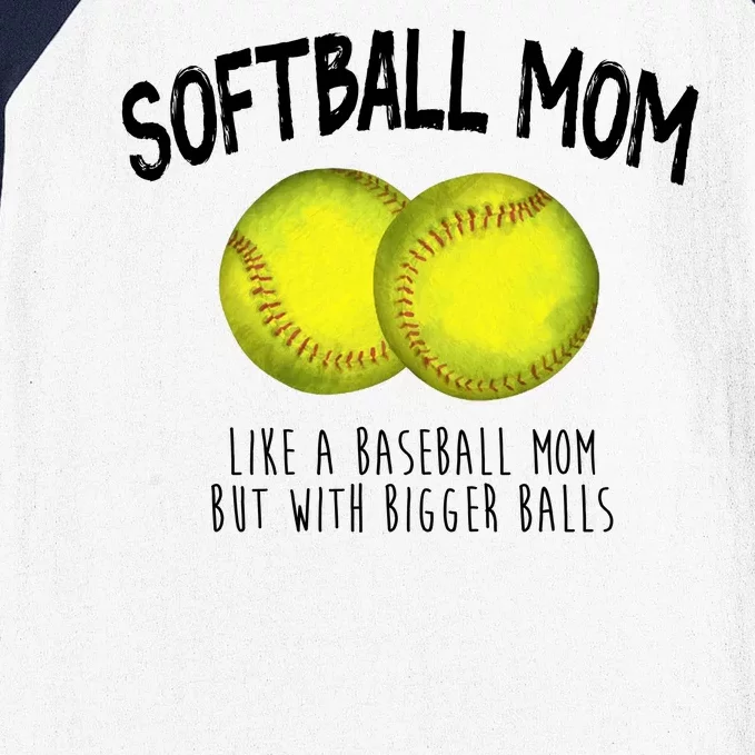 Softball Mom Like A Baseball Mom With Bigger Balls Funny Baseball Sleeve Shirt