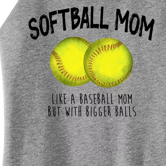 Softball Mom Like A Baseball Mom With Bigger Balls Funny Women’s Perfect Tri Rocker Tank