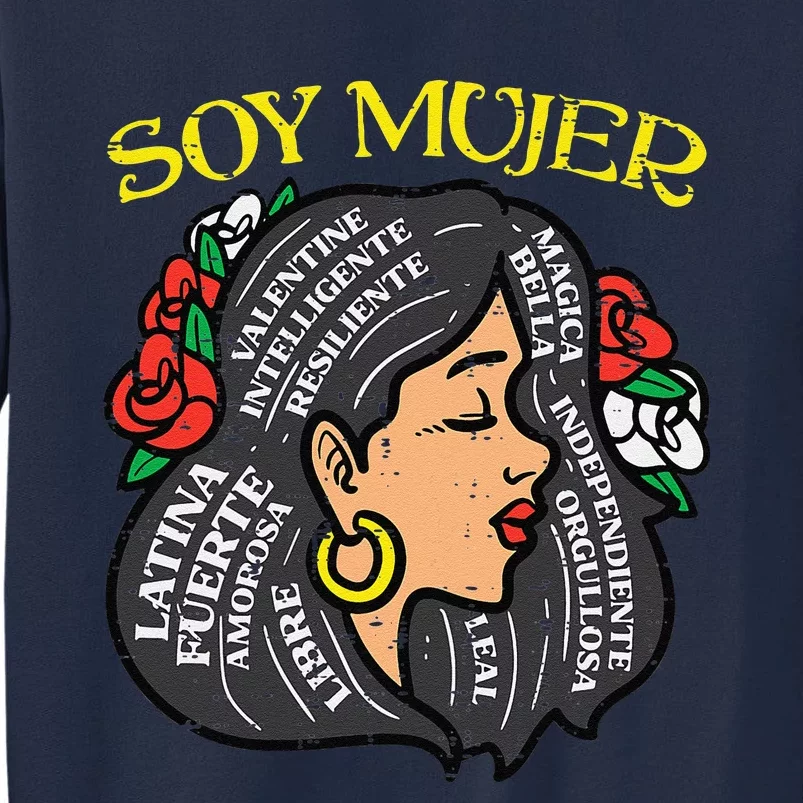 Soy Mujer Latin Woman Cinco De Mayo Mexican Tall Sweatshirt