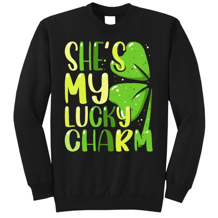 She's My Lucky Charm Funny St Patricks Day Couple Tall Sweatshirt