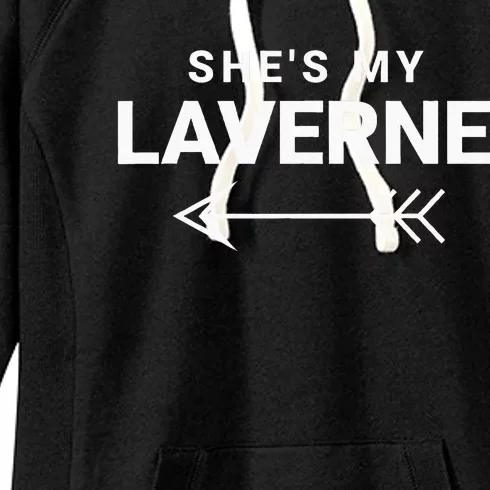 Shes My Laverne Funny Best Friends Matching Women's Fleece Hoodie