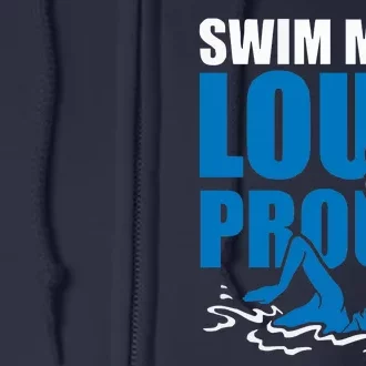 Swim Mom Loud And Proud Sports Athlete Athletic Full Zip Hoodie