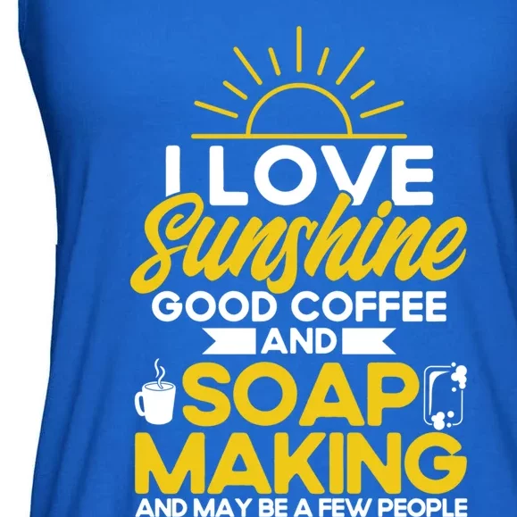 Soap Making Lovers Sunshine Good Coffee Soap Maker Gift Ladies Essential Flowy Tank