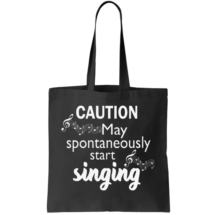 Singing Music Lover Gift Caution May Start Singing Tote Bag