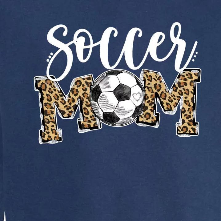 Soccer Mom Leopard Funny Soccer Mom Gift Mother's Day 2021 Gift Garment-Dyed Sweatshirt