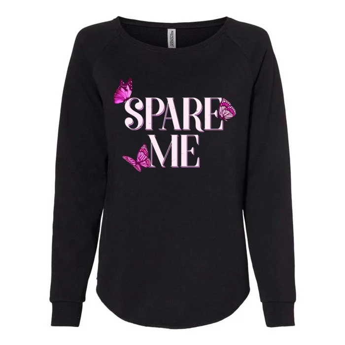 Spare Me Leah Reality Show Meme Butterflies Womens California Wash Sweatshirt