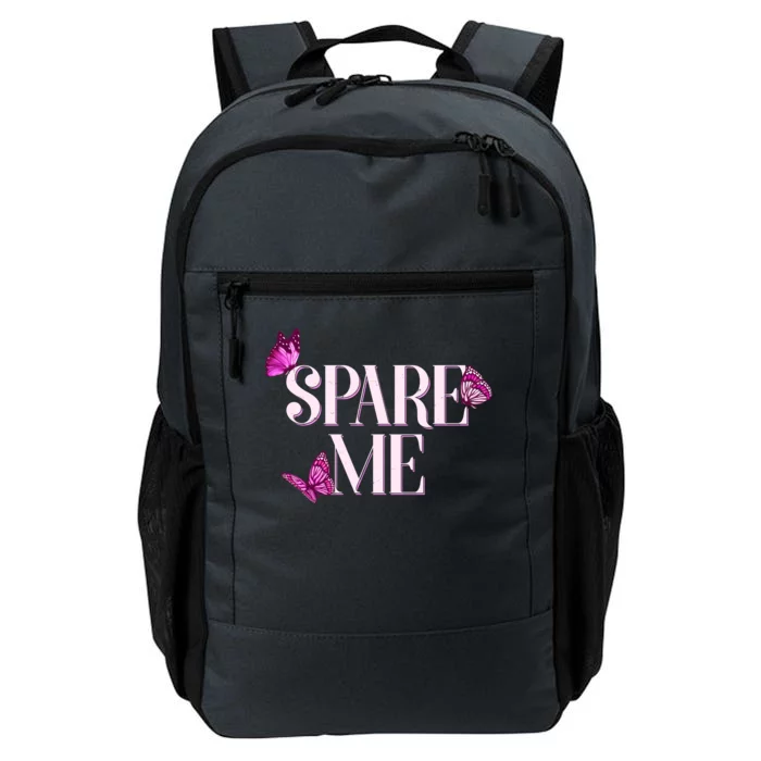 Spare Me Leah Reality Show Meme Butterflies Daily Commute Backpack