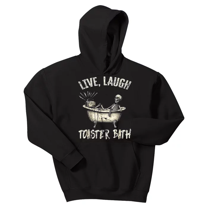 Skeleton Meme Live Laugh Toaster Bath Kids Hoodie