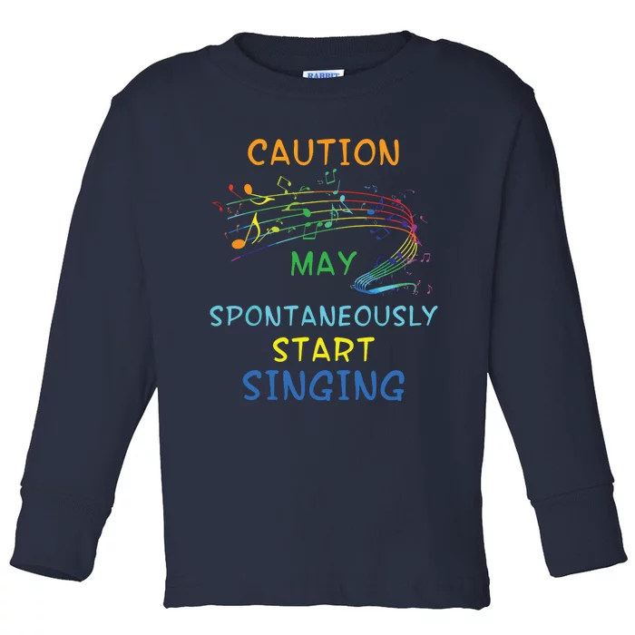 Singing Music Lover T Gift Caution May Start Singing Toddler Long Sleeve Shirt