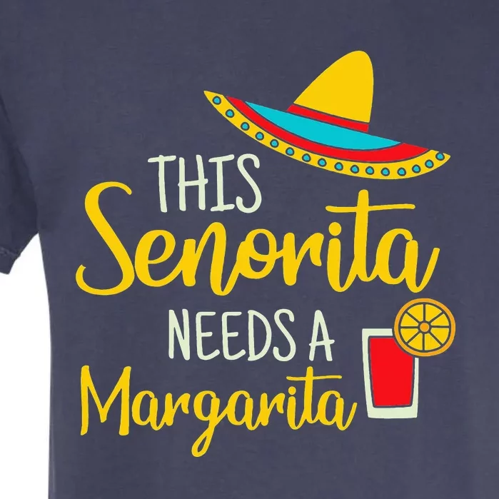 Senorita Margarita Mexican Fiesta Funny Cinco de Mayo Garment-Dyed Heavyweight T-Shirt