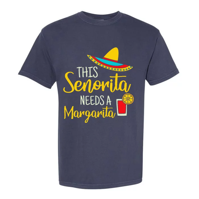 Senorita Margarita Mexican Fiesta Funny Cinco de Mayo Garment-Dyed Heavyweight T-Shirt