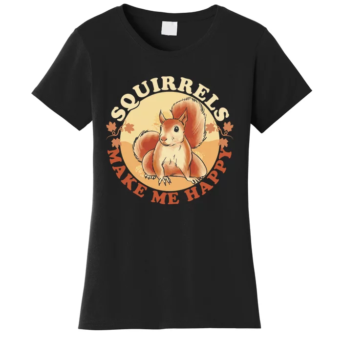 Squirrels Make Me Happy | Squirrel Lover Gift Women's T-Shirt