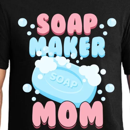 Soap Maker Mom Soap Making Homemade Soap Cool Gift Pajama Set