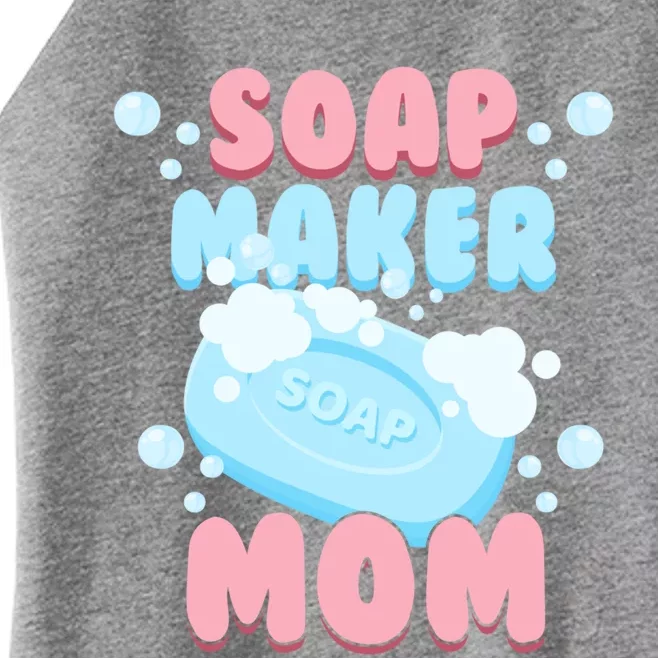 Soap Maker Mom Soap Making Homemade Soap Cool Gift Women’s Perfect Tri Rocker Tank