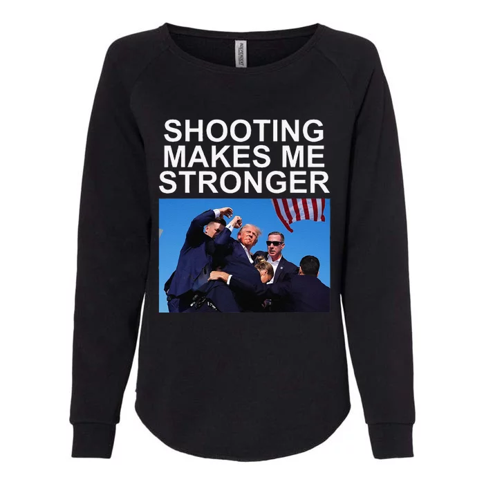 Shooting Makes Me Stronger Trump 2024 Womens California Wash Sweatshirt