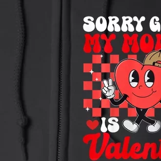 Sorry My Mommy Is My Valentines Day Groovy Full Zip Hoodie