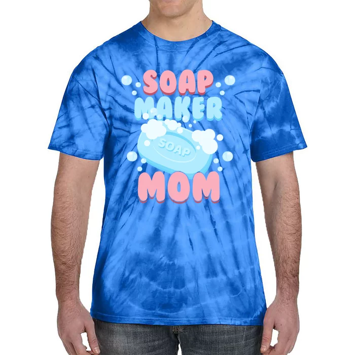 Soap Maker Mom Soap Making Homemade Soap Cute Gift Tie-Dye T-Shirt