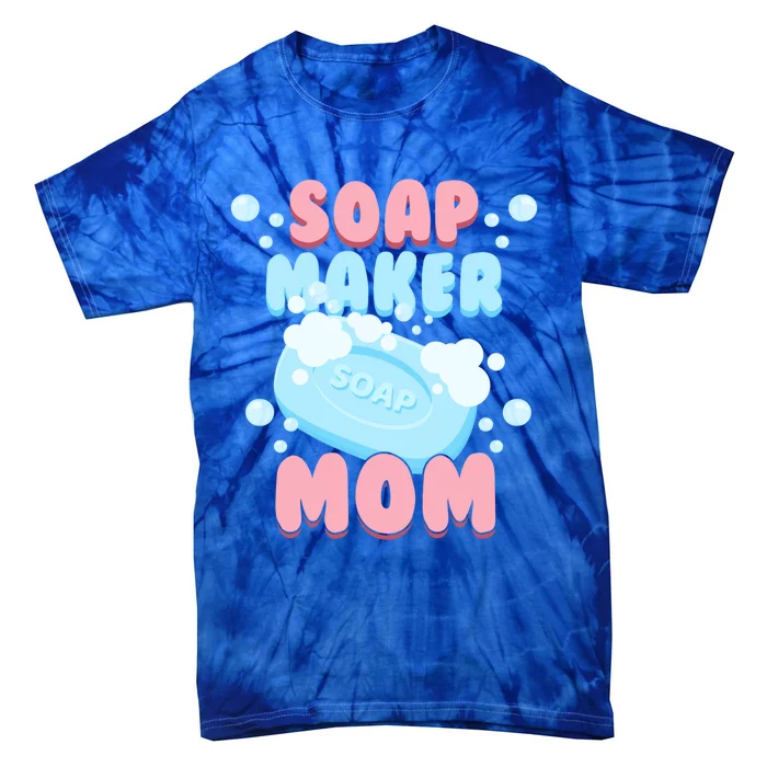 Soap Maker Mom Soap Making Homemade Soap Cute Gift Tie-Dye T-Shirt